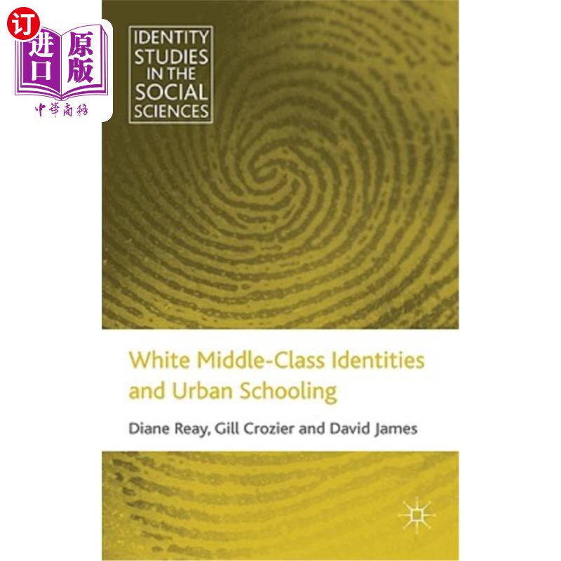 海外直订White Middle-Class Identities and Urban Schooling 白人中产阶级身份与城市教育