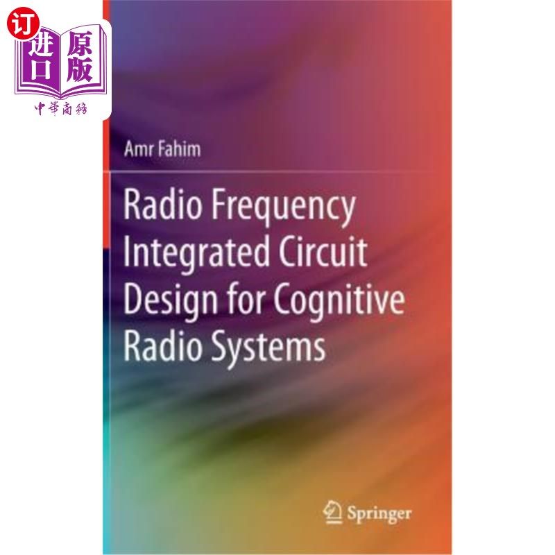 海外直订Radio Frequency Integrated Circuit Design for Cognitive Radio Systems 认知无线电系统射频集成电路设计