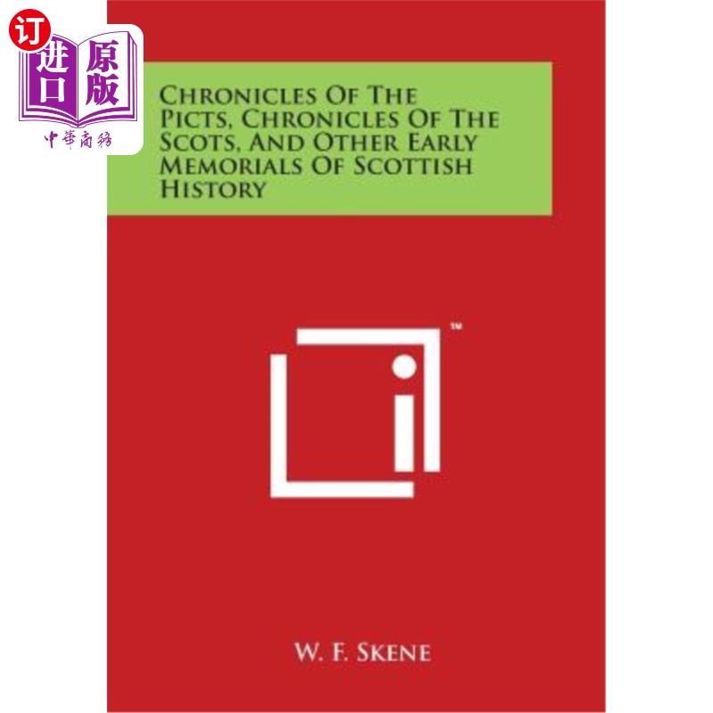 海外直订Chronicles of the Picts, Chronicles of the Scots, and Other Early Memorials of S《皮克特人编年史》、《苏格