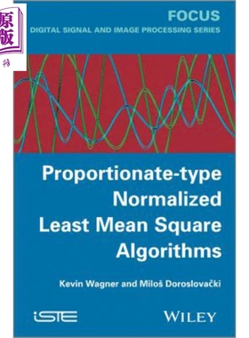 成比例型正则化至小均方算法 Proportionate Type Normalized Least Mean Square Algorithms 英文原版 Kevin Wagner中商原版