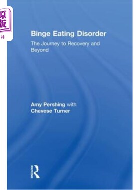 海外直订医药图书Binge Eating Disorder: The Journey to Recovery and Beyond 暴食症:康复之旅和超越
