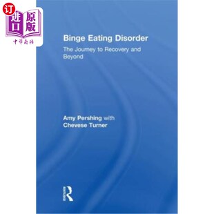 海外直订医药图书Binge Eating Disorder: The Journey to Recovery and Beyond 暴食症:康复之旅和超越