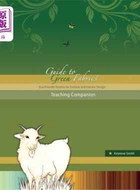 海外直订Guide to Green Fabrics Teaching Companion 绿色面料教学指南