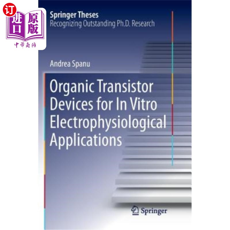海外直订Organic Transistor Devices for in Vitro Electrophysiological Applications 体外电生理用有机晶体管器件