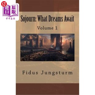 What Dreams Volume 寄居：梦想在等待什么：第一卷 Await 海外直订Sojourn