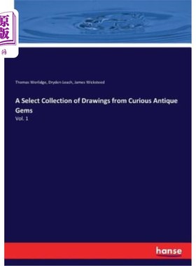 海外直订A Select Collection of Drawings from Curious Antique Gems 从古董珍宝中精选的绘画