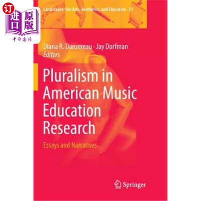 海外直订Pluralism in American Music Education Research: Essays and Narratives 美国音乐教育研究的多元化:散文与叙事