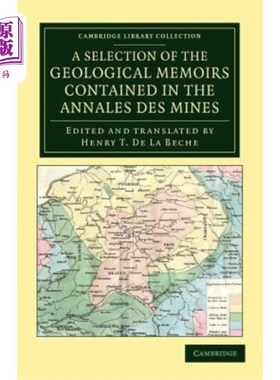 海外直订A Selection of the Geological Memoirs Contained in the Annales des Mines 《矿山年鉴》中的地质回忆录选集
