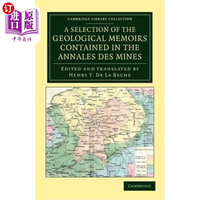 海外直订A Selection of the Geological Memoirs Contained in the Annales des Mines 《矿山年鉴》中的地质回忆录选集