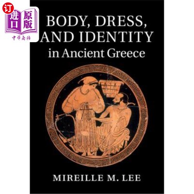 海外直订Body, Dress, and Identity in Ancient Greece 古希腊的身体、服饰和身份