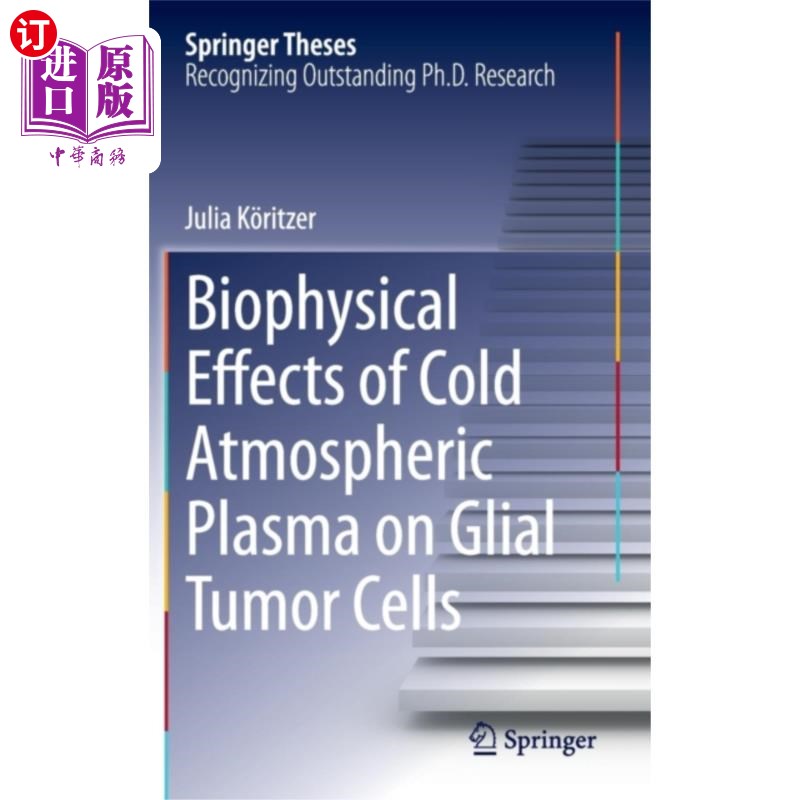 海外直订医药图书Biophysical Effects of Cold Atmospheric Plasma o... 低温大气等离子体对神经胶质肿瘤细胞的生物物理影