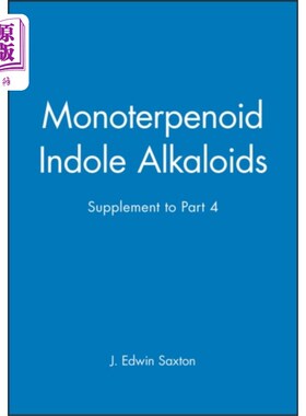 海外直订Monoterpenoid Indole Alkaloids, Supplement to Pa... 单萜吲哚生物碱，对第4部分的补充