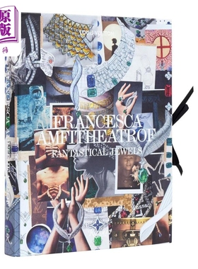 Francesca Amfitheatrof 进口艺术 珠宝设计师 Francesca Amfitheatrof：梦幻般的珠宝 Rizzoli【中商原版】