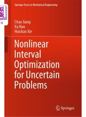 海外直订Nonlinear Interval Optimization for Uncertain Pr... 不确定问题的非线性区间优化