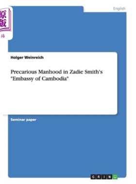 海外直订Precarious Manhood in Zadie Smith's Embassy of Cambodia 扎迪·史密斯驻柬埔寨大使馆的不稳定男子气概