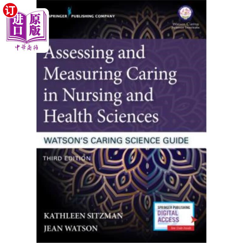 海外直订医药图书Assessing and Measuring Caring in Nursing and Health Sciences: Watson's Caring S 护理与健康科学中的