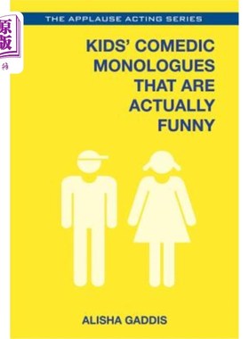 海外直订Kids' Comedic Monologues That Are Actually Funny 孩子们的喜剧独白其实很有趣