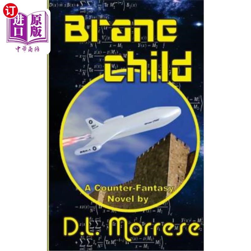 海外直订Brane Child: A Sci-Fi Counter-Fantasy Novel Brane Child：科幻反幻想小说 书籍/杂志/报纸 文学小说类原版书 原图主图