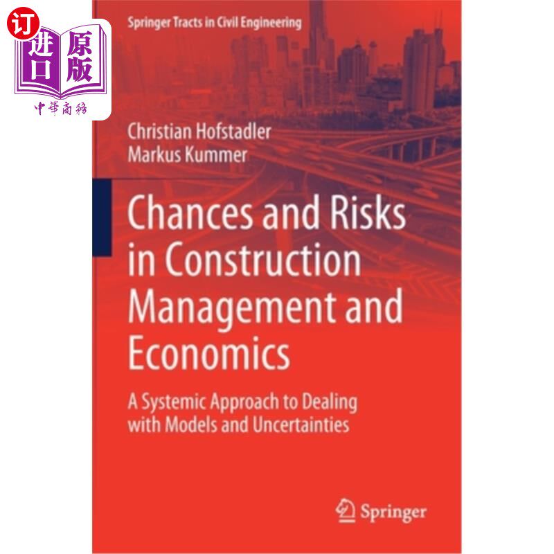 海外直订Chances and Risks in Construction Management and Economics: A Systemic Approach  建筑管理与经济学中的机会与