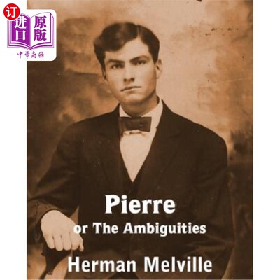 海外直订Pierre or the Ambiguities 皮埃尔还是模棱两可