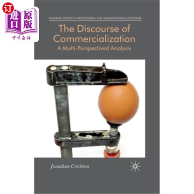 海外直订The Discourse of Commercialization: A Multi-Perspectived Analysis 商业化话语:多角度分析
