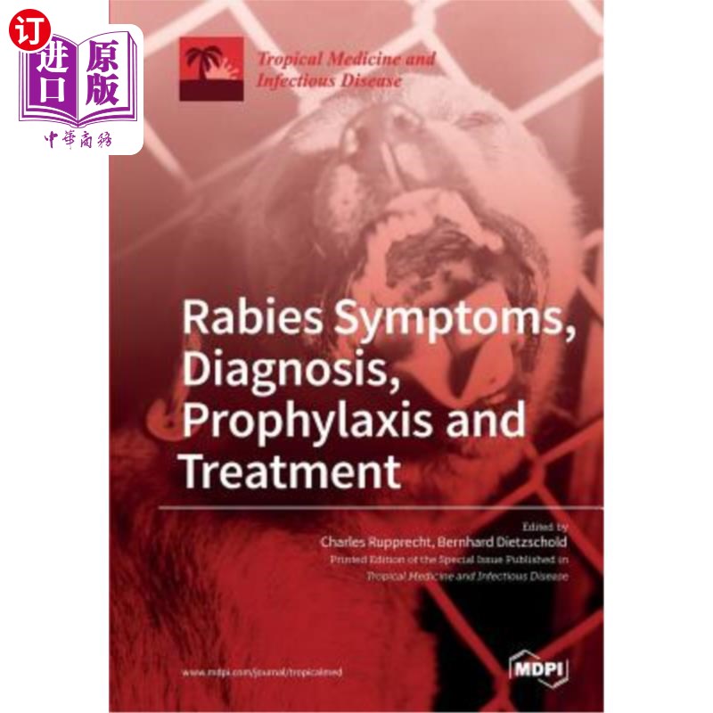 海外直订医药图书Rabies Symptoms, Diagnosis, Prophylaxis and Treatment 狂犬病症状、诊断、预防和治疗