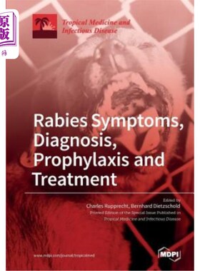 海外直订医药图书Rabies Symptoms, Diagnosis, Prophylaxis and Treatment 狂犬病症状、诊断、预防和治疗