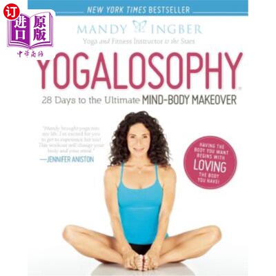 海外直订Yogalosophy: 28 Days to the Ultimate Mind-Body Makeover 瑜伽哲学:28天的终极身心改造