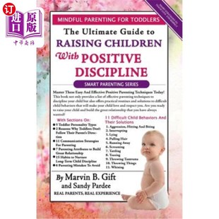 Children Discipline 海外直订Toddler with 幼儿管教：积极管教儿童 Ultimate Discipl The 终 Guide Positive Raising