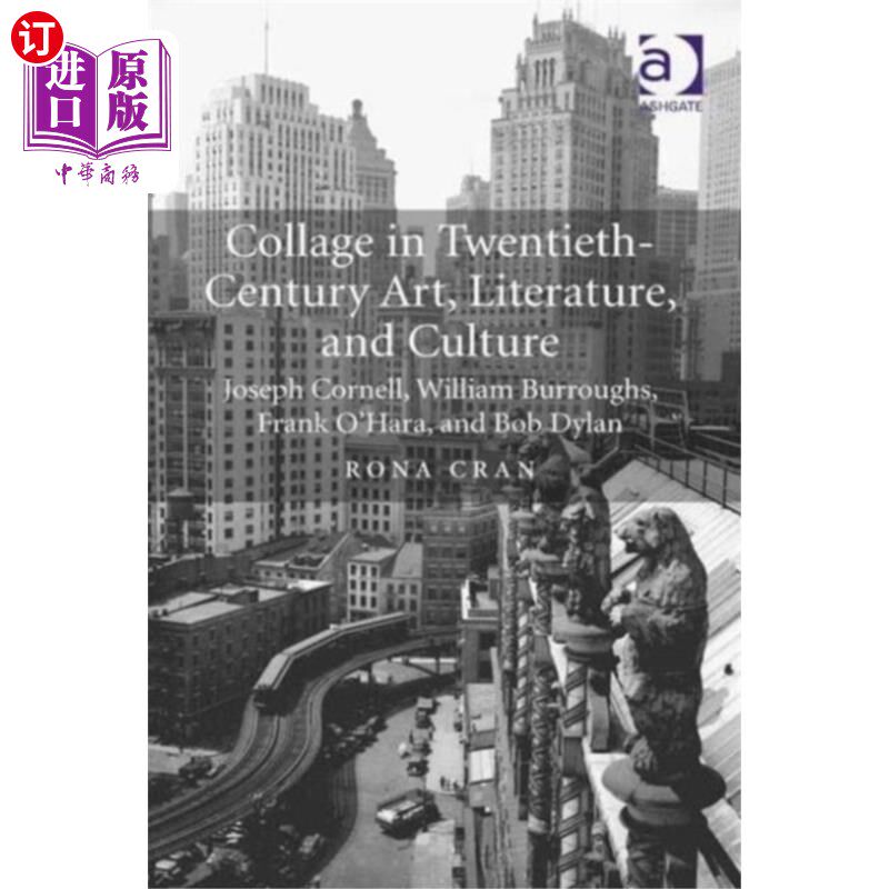 海外直订Collage in Twentieth-Century Art, Literature, an... 20世纪艺术、文学和文化中的拼贴