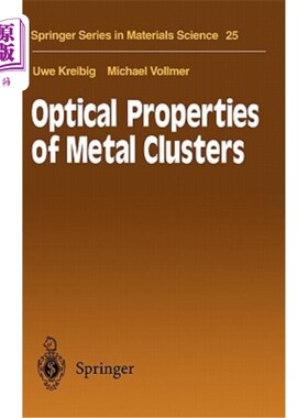 海外直订Optical Properties of Metal Clusters 金属团簇的光学性质