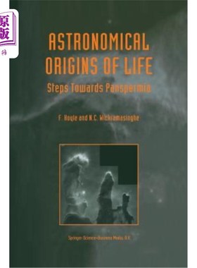 海外直订Astronomical Origins of Life: Steps Towards Panspermia 天文学上的生命起源:走向生源论