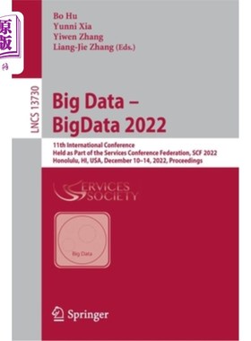 海外直订Big Data - Bigdata 2022: 11th International Conference, Held as Part of the Serv 大数据-大数据202