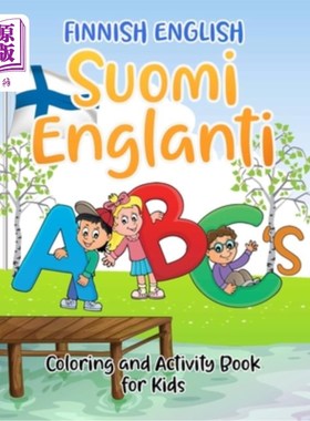 海外直订Finnish English Suomi Englanti ABC's Coloring and Activity Book For Kids: Bilang 芬兰英语Suomi