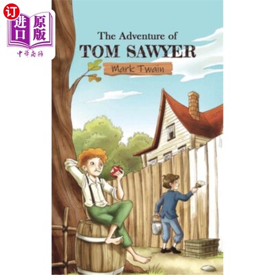 海外直订The Adventures of Tom Sawyer: A story of a mischievous child and his escapade of 汤姆·索亚历险记:马克·吐温
