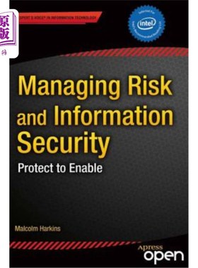 海外直订Managing Risk and Information Security: Protect to Enable 管理风险和信息安全：保护以实现