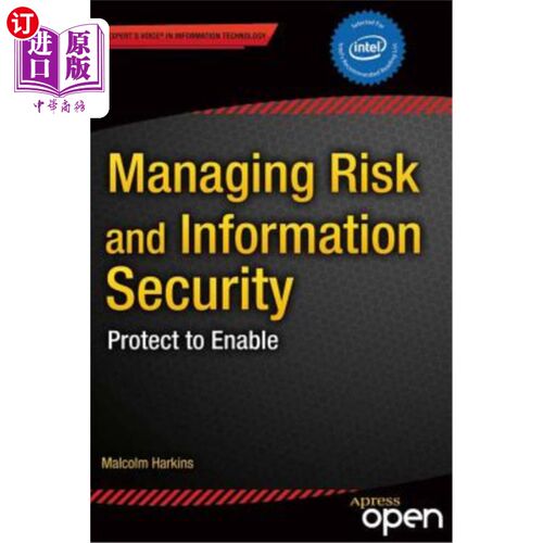 海外直订Managing Risk and Information Security: Protect to Enable 管理风险和信息安全：保护以实现