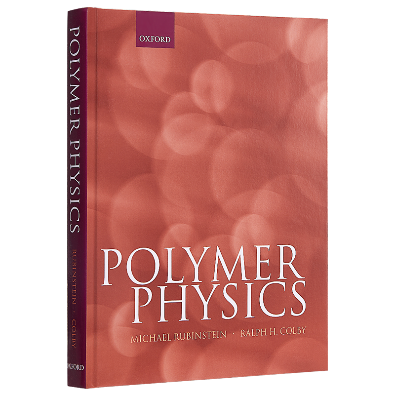 预售 Polymer Physics (Chemistry) 英文原版 高分子物理(化学)（牛津经典教材） Michael Rubinstein【中商原版】