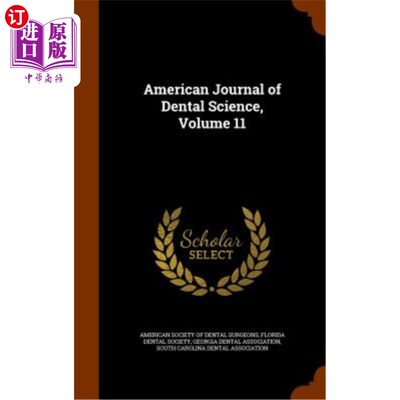 海外直订医药图书American Journal of Dental Science, Volume 11 《美国牙科科学杂志》第11卷