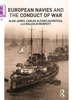 海外直订European Navies and the Conduct of War 《欧洲海军与战争行为