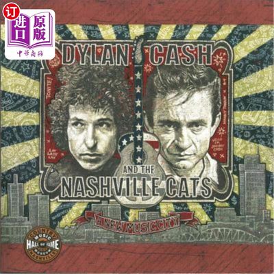 海外直订Dylan, Cash and the Nashville Cats: A New Music City 迪伦，卡什和纳什维尔猫:一个新的音乐城市