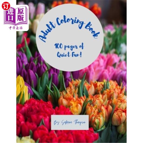 海外直订Adult Coloring Book: 100 pages of quiet time. Fun & Relaxing. Great for stocking 成人涂色书:100页安静的时间