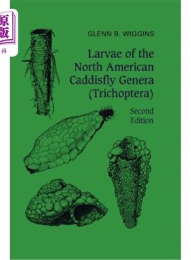 海外直订Larvae of the North American Caddisfly Genera (Trichoptera) 北美石蛾属的幼虫(毛翅目)