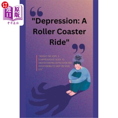 海外直订医药图书Depression: A Roller Coaster Ride 抑郁:过山车之旅