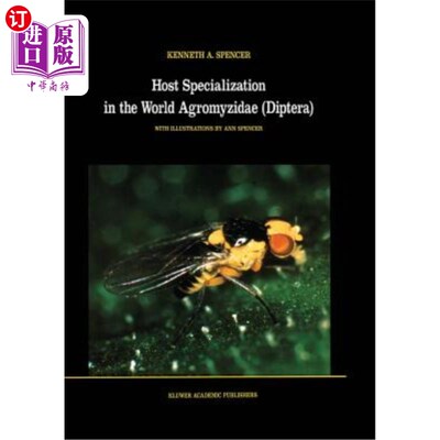 海外直订Host Specialization in the World Agromyzidae (Diptera) 世界农蝇科寄主特化(双翅目)