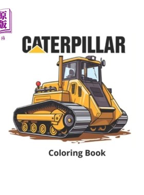 海外直订Colorindo Maquinas Caterpillar: Maquinas Caterpillar para colorir - adultos e Cr Colorindo