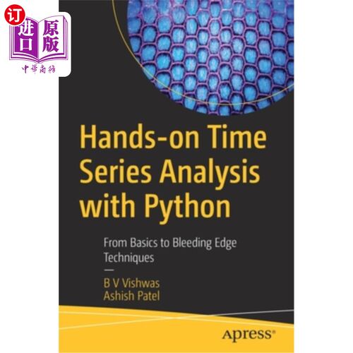 海外直订Hands-On Time Series Analysis with Python: From Basics to Bleeding Edge Techniqu 使用Python进行