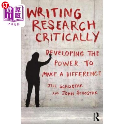 海外直订Writing Research Critically: Developing the Power to Make a Difference 批判性地撰写研究报告:发展产生影响的