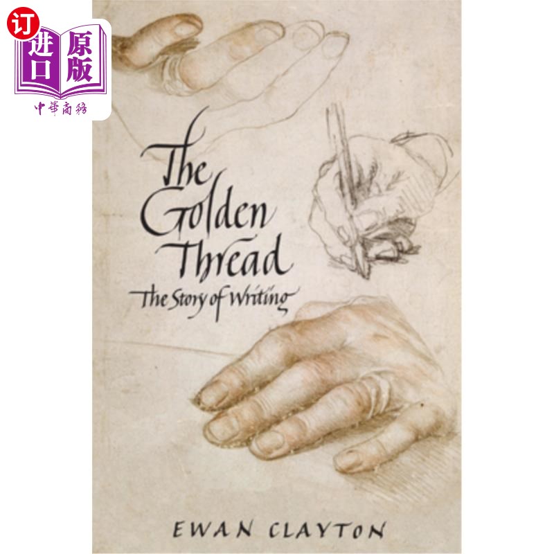 海外直订The Golden Thread: The Story of Writing 金线：写作的故事