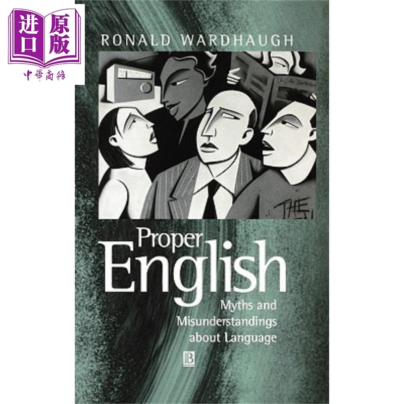 现货 正确的英语 关于语言的误区与误解 Proper English Ronald Wardhaugh 英【中商原版】